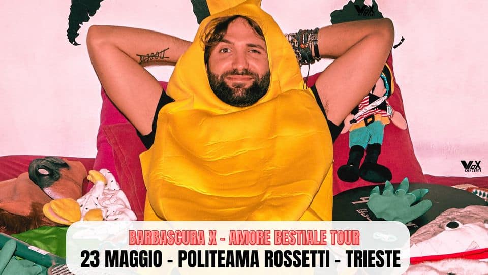 Barbascura X – Amore bestiale – Politeama Rossetti – Trieste
