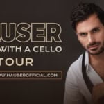 HAUSER – Rebel With a Cello Tour | Florence HAUSER – Rebel With a Cello Tour Florence