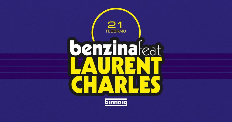 Evento Benzina feat Laurent Charles live Locandina Benzina feat Laurent Charles live - martedì 21 febbraio ore 20:30 - 22:30