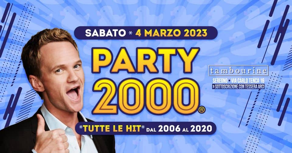 Evento PARTY 2000º Tutte le Hit dal 2006 al 2020º Tambourine Seregno Locandina PARTY 2000º Tutte le Hit dal 2006 al 2020º Tambourine Seregno - sabato 4 marzo ore 20:30 - 01:30