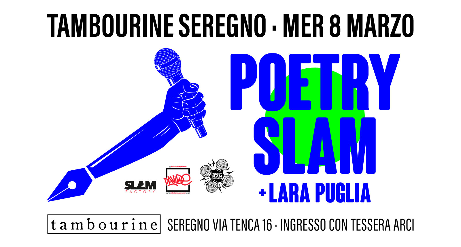 Evento POETRY SLAM Tambourine Seregno Locandina POETRY SLAM Tambourine Seregno - mercoledì 8 marzo ore 21:30 - 01:30