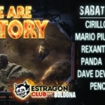 We Are History XXL – Parconord Estragon – Bologna We Are History XXL – Parconord Estragon – Bologna