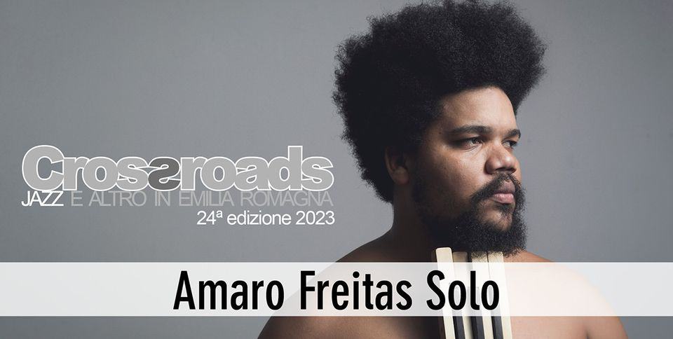 Evento Amaro Freitas Solo Locandina Amaro Freitas Solo - sabato 18 marzo ore 20:15 - 22:15
