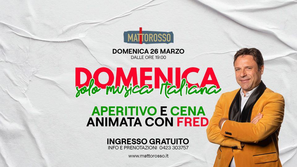 Evento Domenica Solo Musica Italiana Mattorosso Locandina Domenica Solo Musica Italiana Mattorosso - domenica 26 marzo ore 17:00 - 21:59
