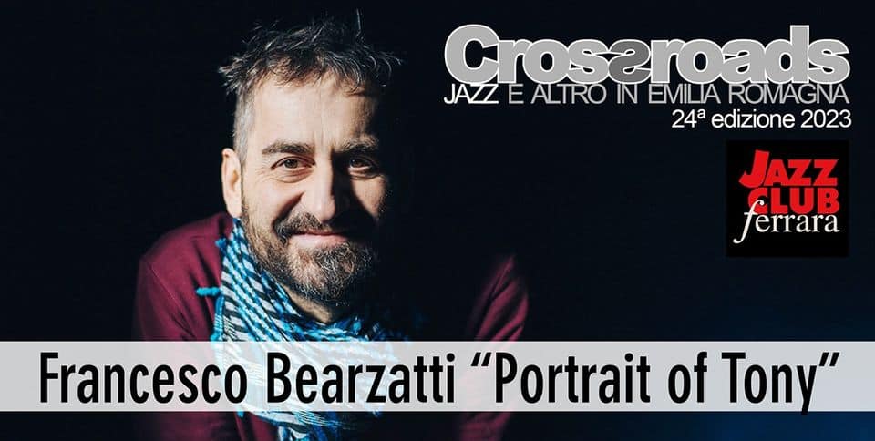 Evento Francesco Bearzatti “Portrait of Tony” – Omaggio a Tony Scott Locandina Francesco Bearzatti “Portrait of Tony” – Omaggio a Tony Scott - sabato 8 aprile ore 19:00 - 21:00