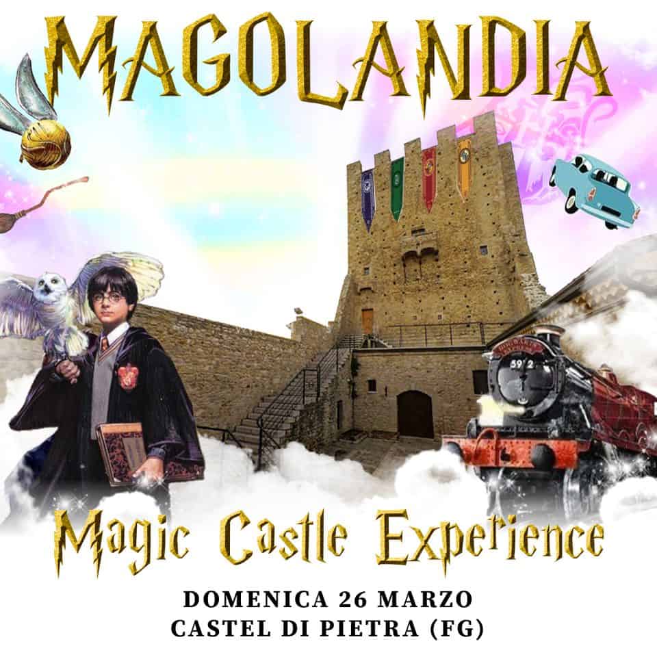 Evento Magolandia Magic Castle Experience Castel Di Pietra (Foggia) Locandina Magolandia Magic Castle Experience Castel Di Pietra (Foggia) - domenica 26 marzo ore 08:00 - 17:15