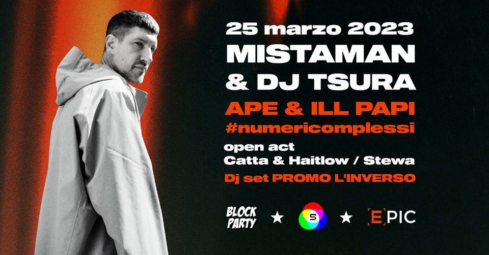 Evento MISTAMAN & DJ TSURA – Live – Special Block Party Locandina MISTAMAN & DJ TSURA – Live – Special Block Party - sabato 25 marzo ore 21:00 - 23:00