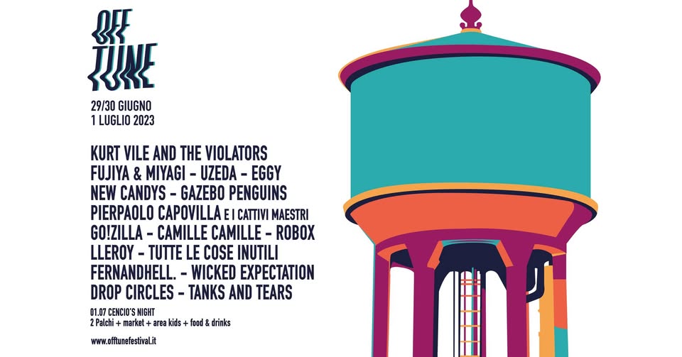 Evento Off Tune Festival 2023 – Prato Locandina Off Tune Festival 2023 – Prato - da giovedì 29 giugno - venerdì 30 giugno 2023 ore 18:00 ore 00:00