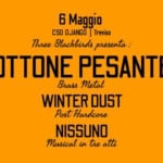 Ottone Pesante + Winter Dust + NissunO | 3BB nite | sab. 06.05.23 Potrebbe essere un'immagine raffigurante poster e il seguente testo "6 Maggio CSO OJANGO Treviso Three Blackbirds presenta: OTTONE PESANTE Brass Metal WINTER DUST Post Hardcore NISSUNO Musical in tre atti"