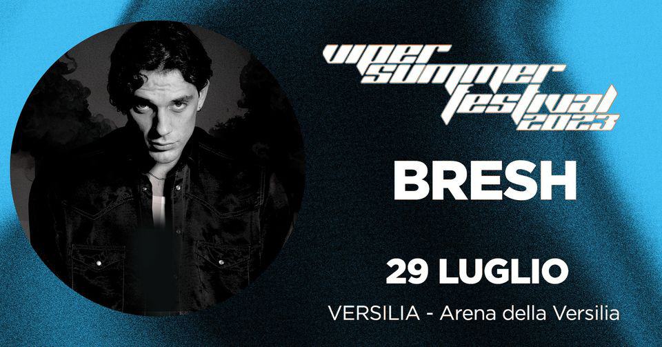 Bresh @ VSF2023 – Versilia – Arena delle Versilia Potrebbe essere un'immagine raffigurante 1 persona, poster, rivista e testo