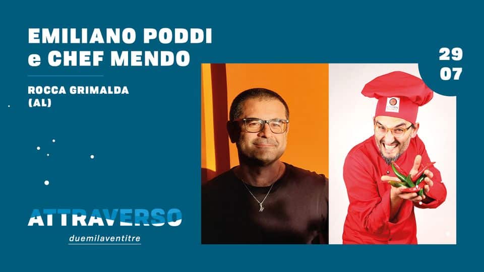 Evento CHEF MENDO e EMILIANO PODDI – Rocca Grimalda (AL) – Attraverso Festival Locandina CHEF MENDO e EMILIANO PODDI – Rocca Grimalda (AL) – Attraverso Festival - sabato 29 luglio ore 17:30 - 19:30