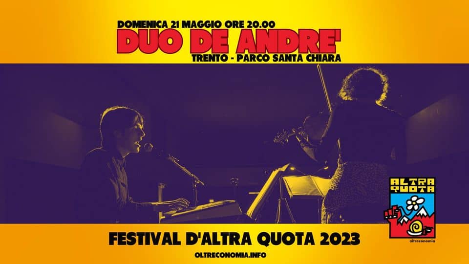 Duo De André | LIVE @ Festival D’Altra Quota Potrebbe essere un'immagine raffigurante 2 persone, tromba, clarinetto, poster, concerto e il seguente testo "DOMENICA DUO 21 MAGGIO ORE DEANDRE' 20.00 TRENTO PARCO SANTA CHIARA ALTRA RUOTA FESTIVAL D'ALTRA QUOTA 2023 OLTRECONOMIA.INFO oltreconomia"