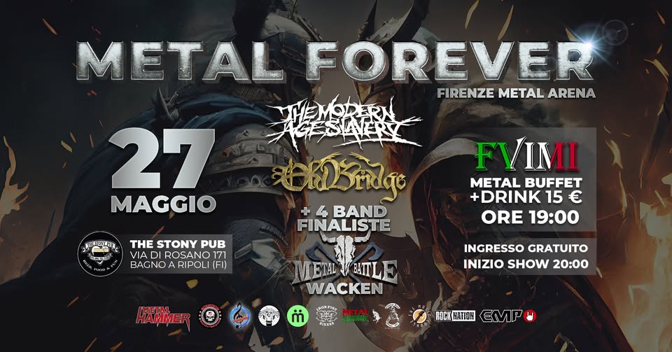 Firenze Metal ◣ Metal Forever ◥ Stony Pub Potrebbe essere un'immagine raffigurante bandiera, poster, rivista, concerto e il seguente testo "METAL FOREVER FIRENZE METAL ARENA 27 MAGGIO THESTONYPUB THE STONY PUB VIA ROSANC BAGNO RIPOL (FI) BAND FINALISTE FVIMI METAL BUFFET +DRINK 15 € ORE 19:00 ÛETE WACKEN INGRESSO GRATUITO INIZIO SHOW 20:00 ROCKNATION EMPO"