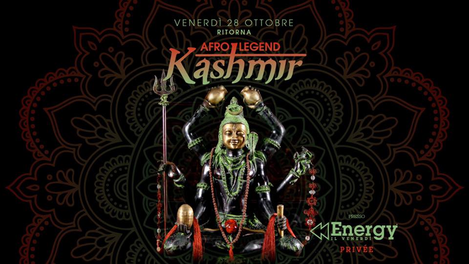 Evento Kashmir Afrolegend Il Ritorno Del Mito Locandina Kashmir Afrolegend Il Ritorno Del Mito - venerdì 28 ottobre ore 21:00 - 03:00