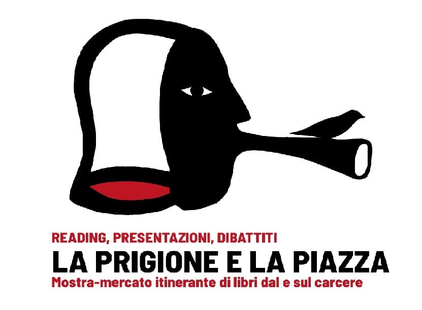 Potrebbe essere un meme raffigurante poster e il seguente testo "READING, PRESENTAZIONI, DIBATTITI LA PRIGIONE E LA PIAZZA Mostra-mercato itinerante di libri dal e sul carcere"
