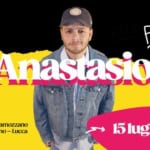 Anastasio| Summer Tour | 15 Luglio| Festival Borgo a Mozzano Potrebbe essere un contenuto grafico raffigurante 1 persona, poster, rivista e testo