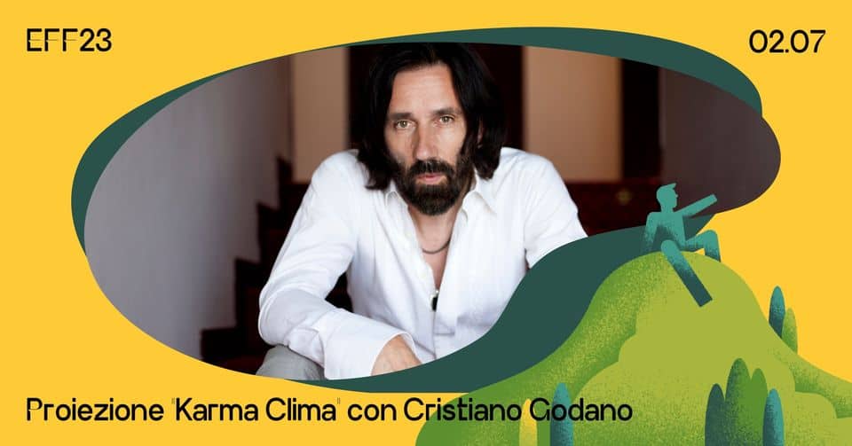 Evento Proiezione di “Karma Clima” con Cristiano Godano Locandina Proiezione di “Karma Clima” con Cristiano Godano - domenica 2 luglio ore 20:00 - 21:45