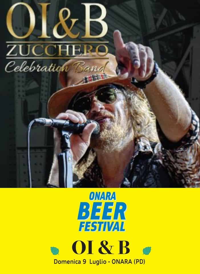 OI&B @ Onara Beer Festival Potrebbe essere un'immagine raffigurante 1 persona, poster, concerto e il seguente testo "OI&B ZUC CHERO Celebration Band ONARA BEER FESTIVAL ΟΙ & B Domenica 9 Luglio ONARA (PD)"