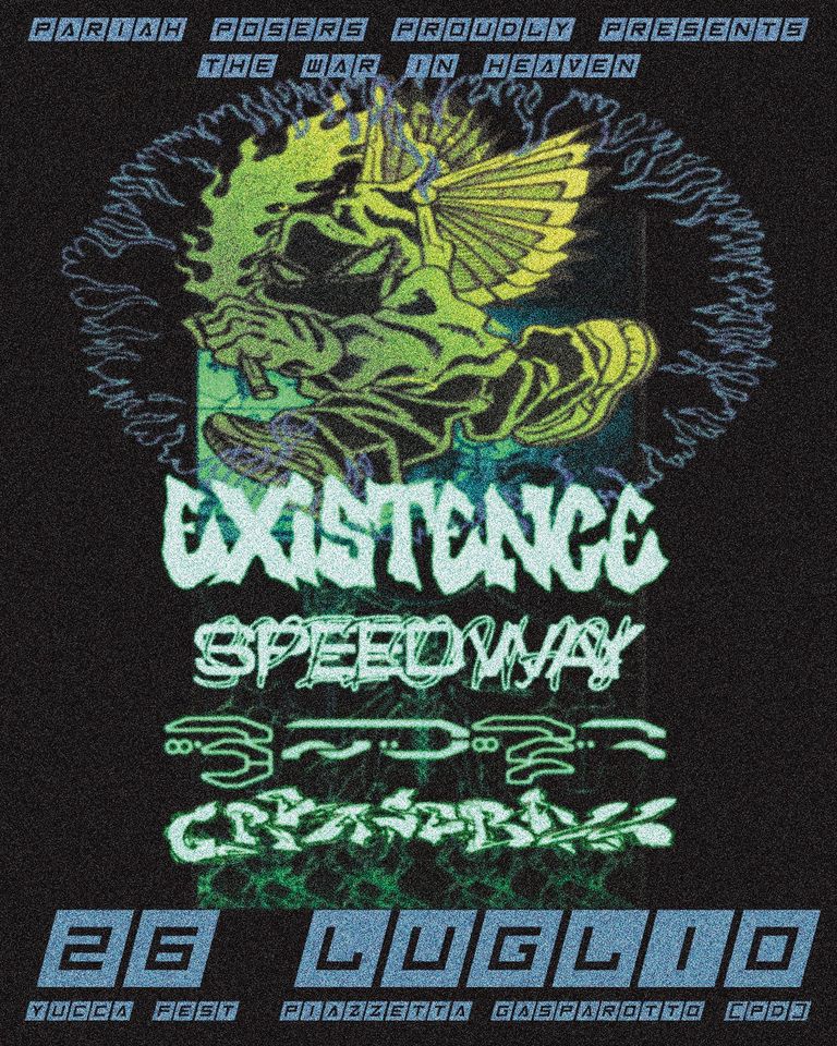 Evento The War In Heaven Existence(Se) – Speedway (Se) – /3Nd7R – Greaseball @Yucca Fest Locandina The War In Heaven Existence(Se) – Speedway (Se) – /3Nd7R – Greaseball @Yucca Fest - mercoledì 26 luglio ore 21:00 - 00:00