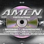 AMEN w/ Brodinski, Shapednoise, Deriansky live & more AMEN w – Brodinski, Shapednoise, Deriansky live & more a Roma (RM) il 5 agosto 2023