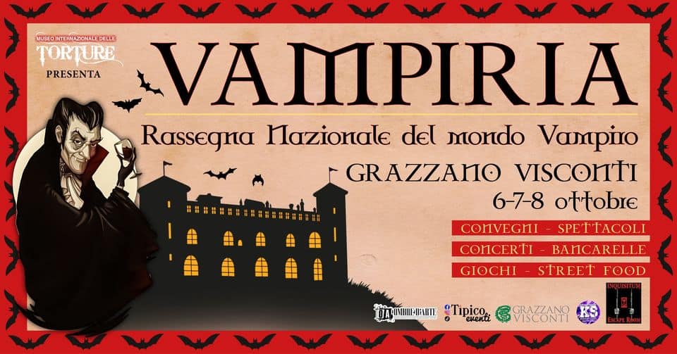 Evento Vampiria – Grazzano Visconti Locandina Vampiria – Grazzano Visconti - da venerdì 6 ottobre - domenica 8 ottobre 2023 ore 09:00 ore 21:00