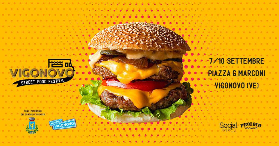Vigonovo Street Food Festival 7-10 Settembre 2023 Potrebbe essere un'immagine raffigurante hamburger e testo
