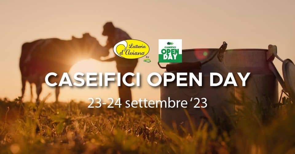 Evento Caseifici Open Day – Latteria Di Aviano Locandina Caseifici Open Day – Latteria Di Aviano - da sabato 23 settembre - domenica 24 settembre 2023 ore 15:00 ore 13:30