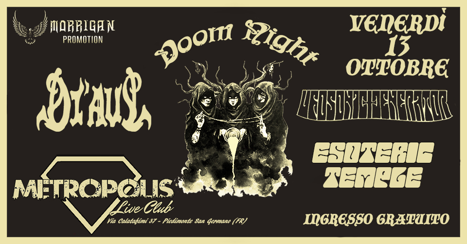 Evento Doom Night – DI’AUL Ufosonic Generator Esoteric Temple Locandina Doom Night – DI’AUL Ufosonic Generator Esoteric Temple - venerdì 13 ottobre ore 21:00 - 23:00