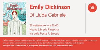 Evento Emily Dickinson Locandina Emily Dickinson - venerdì 22 settembre ore 16:45 - 18:45