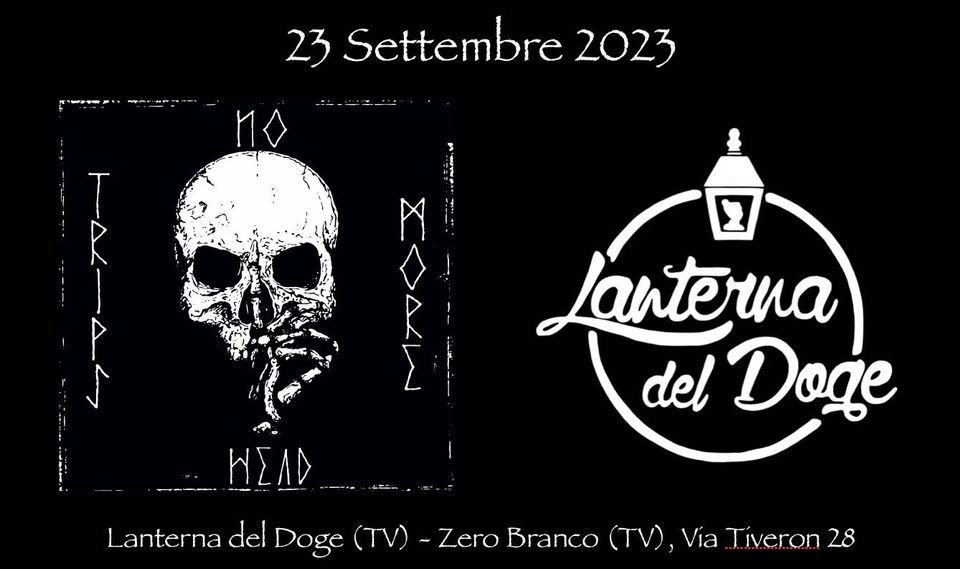 Evento No More Head Trips – Lanterna Del Doge (Tv) Locandina No More Head Trips – Lanterna Del Doge (Tv) - sabato 23 settembre ore 17:00 - 19:00