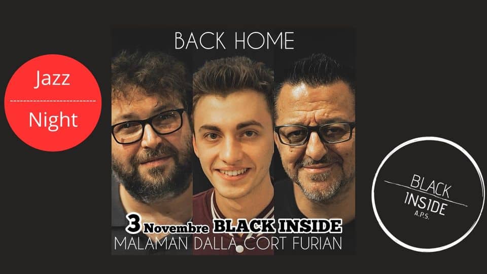 Evento Back Home – Furian, Malaman, Dalla Cort, Locandina Back Home – Furian, Malaman, Dalla Cort, - venerdì 3 novembre ore 20:30 - 22:45