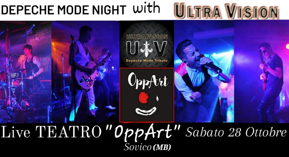 Evento Depeche Mode Night With Ultra Vison – Live @Teatro Oppart – Sovico (Mi) Locandina Depeche Mode Night With Ultra Vison – Live @Teatro Oppart – Sovico (Mi) - sabato 28 ottobre ore 21:00 - 23:00