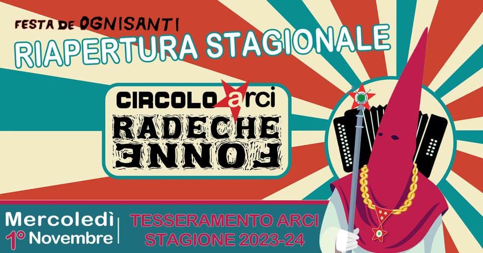 May be a cartoon of ‎poster and ‎text that says '‎FESTA DE OGNISANTI RIAPERTURA STAGIONALE CIRCOLO arci RADECHE CNNOU :: Mercoledì 1° Novembre TESSERAMENTO ARCI STAGIONE 2023-24 حေေه‎'‎‎