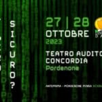 Internet libero, sicuro? May be an image of poster and text that says '27|28 28 27 OTTOBRE LINUX 2023 71148 R I L N I S T B I E E R N E 0 T ATRN C TEATRO AUDITORIUM CONCORDIA Pordenone ANTEPRIMA PORDENONE PENSA SCIENZA 비 scienza'
