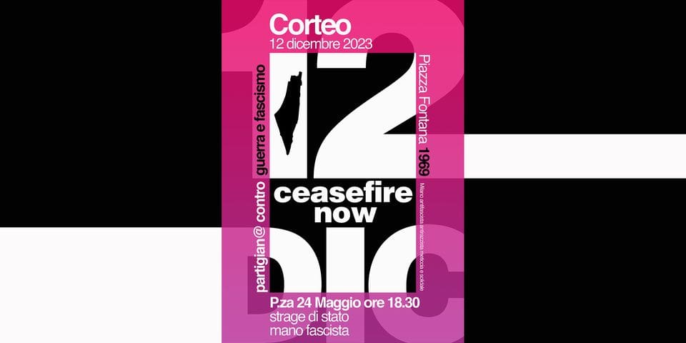 Evento 12 dicembre CORTEO Per le vittime della strage di Stato e contro le guerre Locandina 12 dicembre CORTEO Per le vittime della strage di Stato e contro le guerre - martedì 12 dicembre ore 17:30 - 19:30