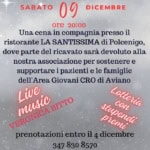 Christmas Party May be an image of text that says 'StreetFo life CHRISTMAS PARTY SABATO 09 DICEMBRE ore 20:00 Una cena in compagnia presso il ristorante LA SANTISSIMA di Polcenigo, dove parte del ricavato sarà devoluto alla nostra associazione per sostenere e supportare pazienti e le famiglie dell' Area Giovani CRO di Aviano VENouiG Live BITTO Stnpende Lotteria con prenotazioni entro 4 dicembre 347 830 8570 338 231 9196 oppure presso il ristorante LA SANTISSIMA'
