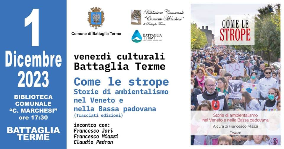 Evento Come le strope – Storie di ambientalismo nel Veneto e nella Bassa padovana Locandina Come le strope – Storie di ambientalismo nel Veneto e nella Bassa padovana - venerdì 1 dicembre ore 16:30 - 18:30