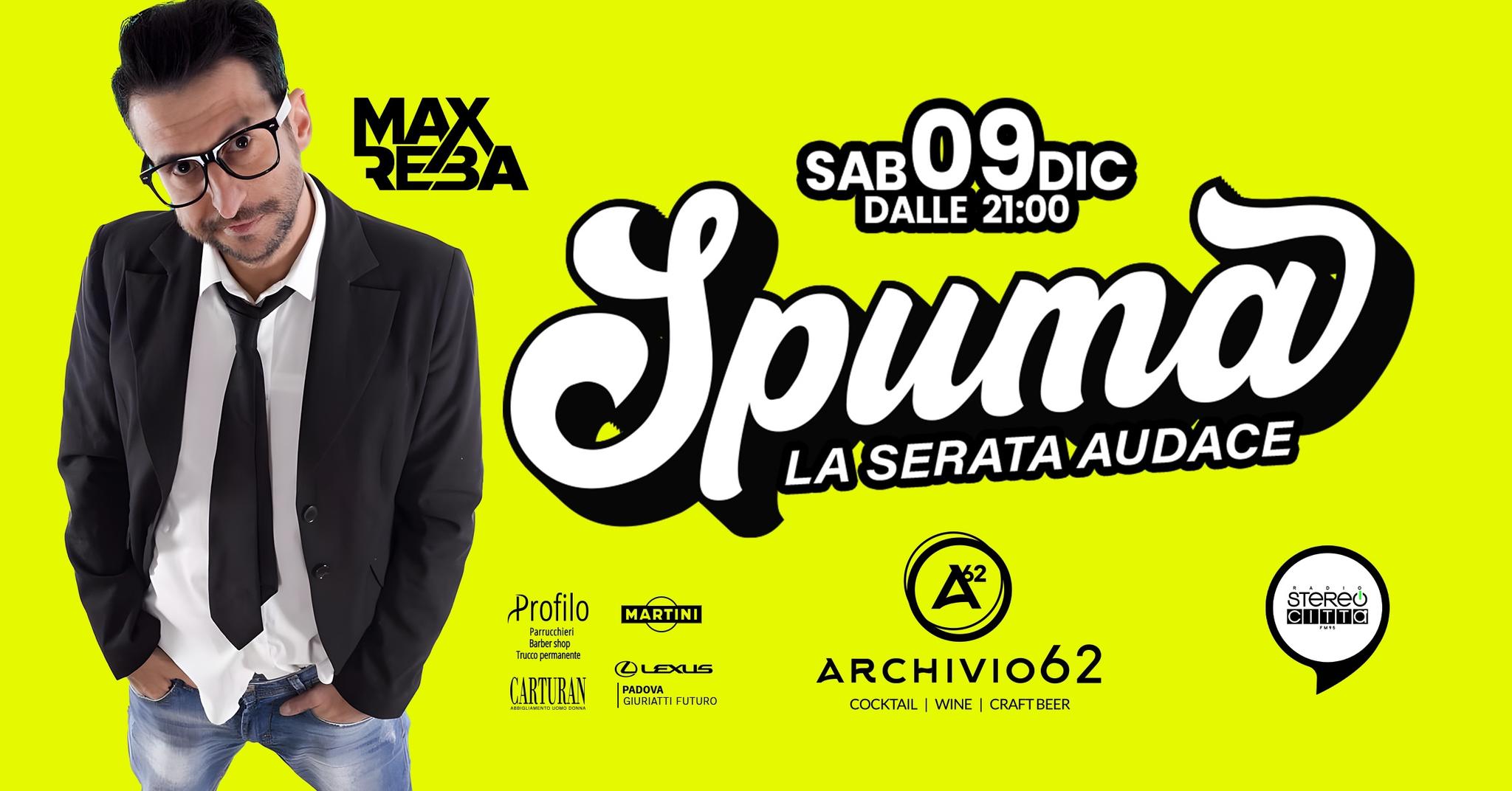 🧃SPUMA LA SERATA AUDACE🧃@ARCHIVIO 62 MONSELICE (PD) May be an image of 1 person and text