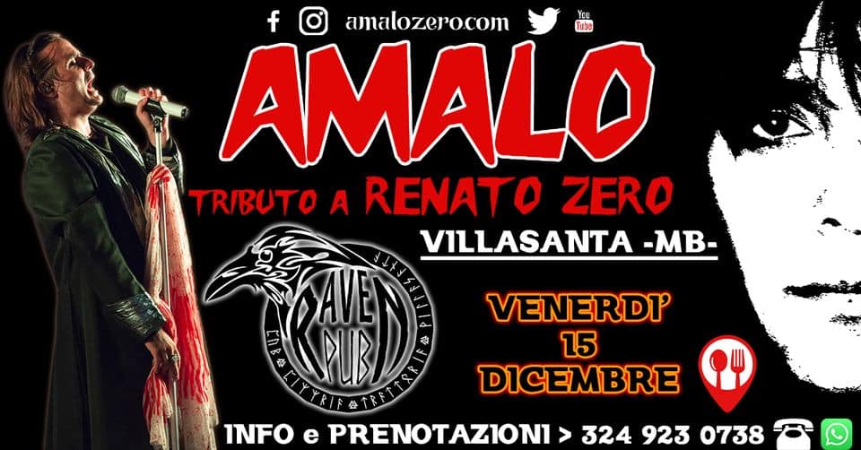 AMALO / Renato Zero tribute @ Raven Pub – Villasanta (MB) May be an image of 1 person and text that says 'f amalozero.com AMALO TRIBUTO A RENATO ZERO VILLASANTA -MB- DAVE VENERDI' 15 DICEMBRE INFO PRENOTAZIONI > 324 923 0738'