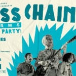 MISS CHAIN album RELEASE PARTY! with CHOW, SLURMIES, RICCOBELLIS Miss Chain Album Release Party! With Chow, Slurmies, Riccobellis