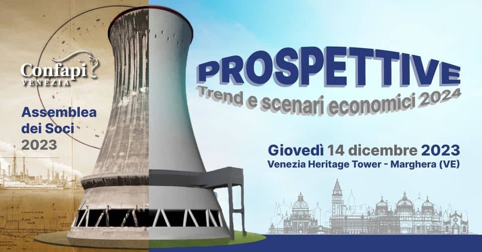 Evento PROSPETTIVE. Trend e scenari economici 2024 Assemblea dei Soci 2023 Locandina PROSPETTIVE. Trend e scenari economici 2024 Assemblea dei Soci 2023 - giovedì 14 dicembre ore 14:30 - 18:30