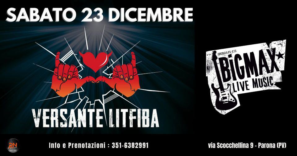 Versante Litfiba tribute band @BigMax Live Music – Parona (PV) May be an image of text that says "SABATO 23 DICEMBRE BIGMAX CIRCOLOA CIRCOLOA.P.S.E.T.S ERLIVE LIVE MUSIC RN VERSANTE LITFIBA Info e Prenotazioni 351-6382991 via Scocchellina 9- Parona (PV)"