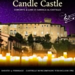 Candle Castle | Il Concerto a Lume di Candela a Castello Boncompagni Viscogliosi (FR) May be an image of candle holder, castle and text that says 'Candle Castle CONCERTO A LUME DI CANDELA AL CASTELLO ו×ו•יוגגר SABATO 17 FEBBRAIO -CASTELLO BONCOMPAGNI VISCOGLIOSI (FR)'