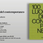 Presentazione del volume “100 luoghi del contemporaneo in Italia” di Nicolas Ballario May be a graphic of text that says "دz 240RECULTURA Presentazione del volume 100 luoghi del contemporaneo m in Italia a cura di Nicolas Ballario edito 24 ORE Cultura Interviene l'autore Nicolas Ballario Curatore, conduttore televisivo adiofonico Introduce Alessandro Giuli Presidente Fondazione MAXXI In dialogo con Cristiana Perrella, Michela Giraud Maria Onori 100 NICOLASBALLARIO LUOGHI DEL CONTEM PORA NEO INITALIA Mercoledì 31 gennaio 2024, ore 18.30 MAXXI Museo nazionale delle arti del XXI secolo Via Guido Reni 4/a, Roma"