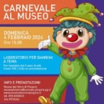CARNEVALE AL MUSEO May be an illustration of text that says "MUSEO DEL VETRO DI PIEGARO CARNEVALE AL MUSEO DOMENICA 4 FEBBRAIO 2024 Ore 15.00 LABORATORIO PER BAMBINI A TEMA Per bambini dai 5 anni di età Costo 10€ Solo su prenotazione INFO E PRENOTAZIONI Museo del Vetro di Piegaro museodelvetroldcomune.p .piegaro.pg.it www.museodelvetropiegaro.it tel. 075.8358525 366.9576262 MUSEO VETRO ComunediPiegaro TrasimenoMusei SISTEMA MUSEO"
