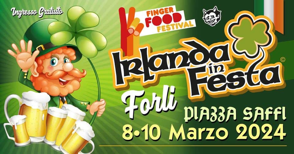 Irlanda in Festa & Finger Food Festival – Forlì No photo description available.