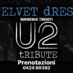 VELVET DRESS U2 Birreria Trenti POVE DEL GRAPPA VI Velvet Dress U2 Birreria Trenti