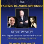 “Fabrizio De Andrè sinfonico” – OSM con Peppe Servillo e Ilaria Pilar Patassini Fabrizio De Andrè sinfonico – OSM con Peppe Servillo e Ilaria Pilar Patassini