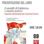 PRESENTAZIONE DEL LIBRO : CONSIGLI DI FABBRICA E NUOVO POTERE May be an image of text that says "GIOVEDI 14 MARZO 2024 PRESENTAZIONE DEL LIBRO Consigli di Fabbrica e nuovo nuovo potere Imparare dal passato per costruire il futuro Consigli di Fabbrica e nuovo potere Imparare dal passato per costruire futuro ORE 18:00 RS Sorie Circolo Arci Sottoscala 9"