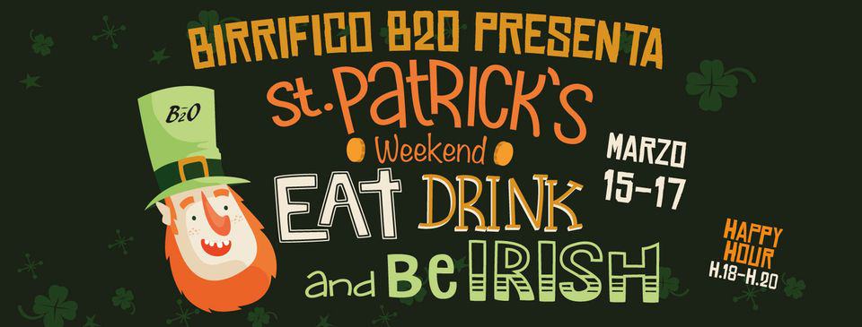 St. Patrick’s Weekend May be an image of drink and text